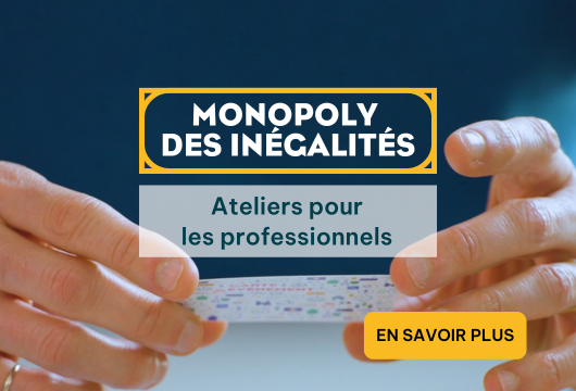 Monoply des inégalités, ateliers pour les adultes | En savoir plus